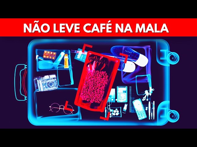 NUNCA LEVE CAFÉ NA MALA - ISSO ACABA COM A SUA VIAGEM - ITENS PROIBIDOS NA MALA - PASSO A PASSO