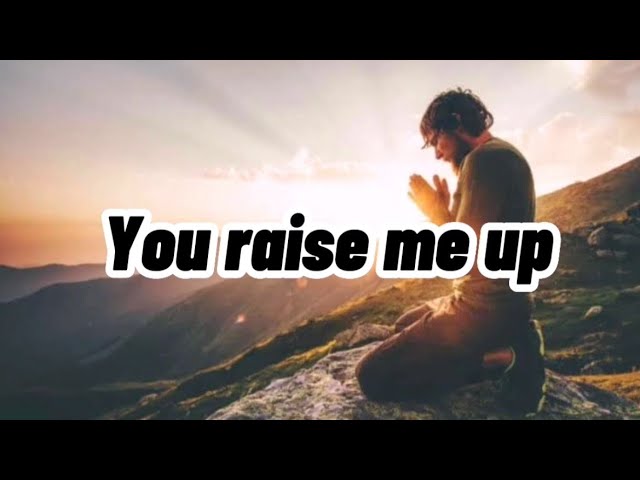 You raise me up with lyrics - Song By: Westlife