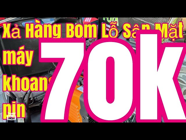 Xa hang bom khoan 70k Công ty  xả máy hàn nhật, máy bào gỗ, khoan pin, bộ giảm tốc, cưa xích pin