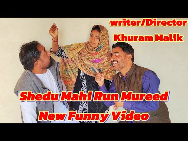 Shedu Mahi Run Mureed  ||  New Funny Video || Shedu Mahi44