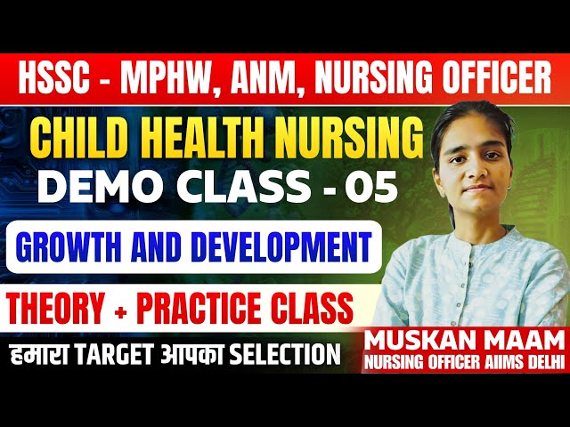 HSSC CET | ANM | MPHW | NURSING || CHILD HEALTH NURSING || GROWTH AND DEVELOPMENT || HTET BIOLOGY ||