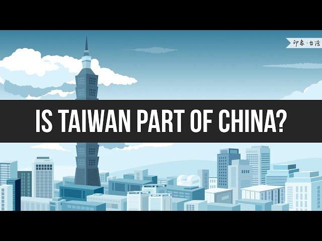 Is Taiwan part of China?