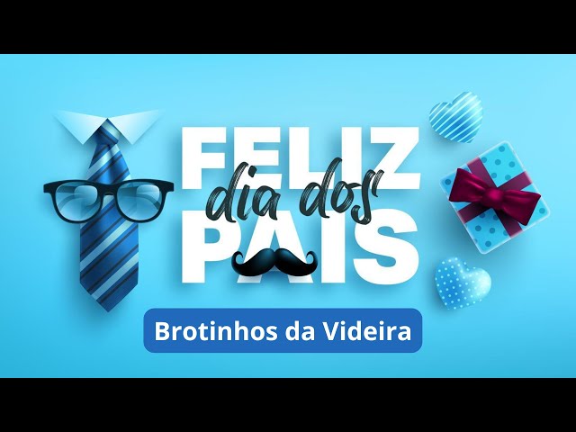 Brotinhos da Videira -  Meu Paizão