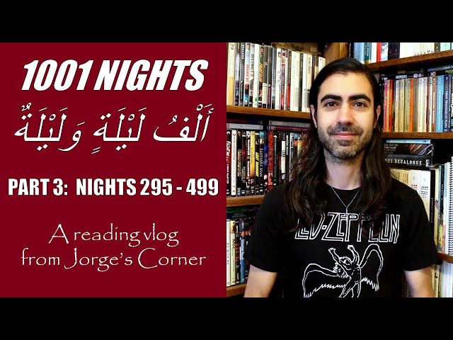 One Thousand and One Nights, Part 3: Nights 295-499 | Reading Vlog