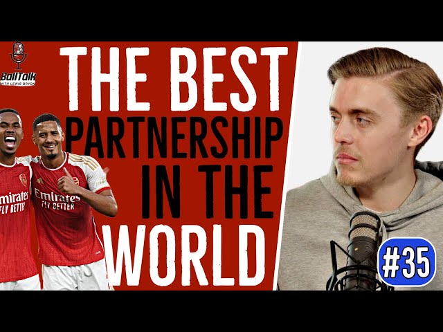 Gabriel & Saliba DOMINATE Haaland! | Title Race Debate | & More! | Ball Talk #35