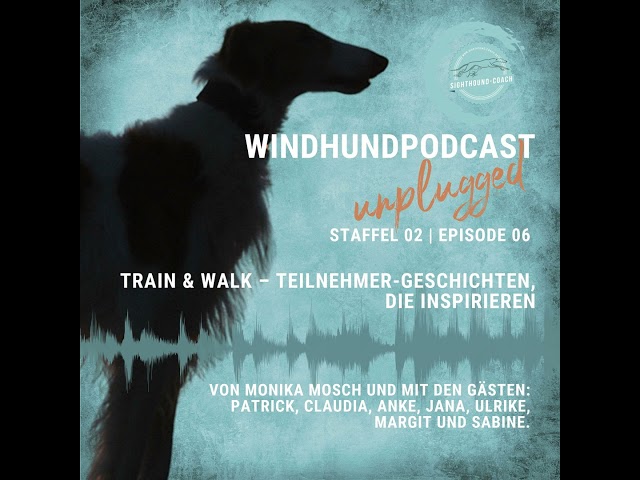 Windhunde verstehen - Train & Walk