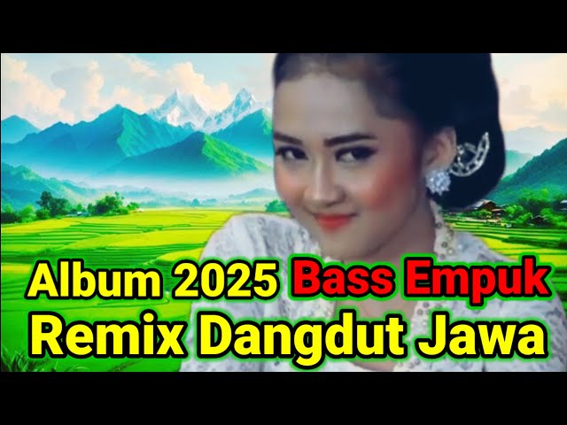 DANGDUT JAWA REMIX TOP 2025