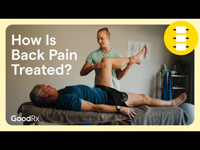 11 Treatments for Back Pain, From Least to Most Invasive | GoodRx