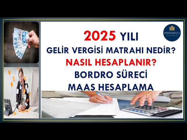 2025 GELİR VERGİSİ NASIL HESAPLANIR ?(KÜMÜLATİF VERGİ MATRAHI/BORDRO SÜRECİ/MAAŞ HESAPLAMA/BRÜT-NET)