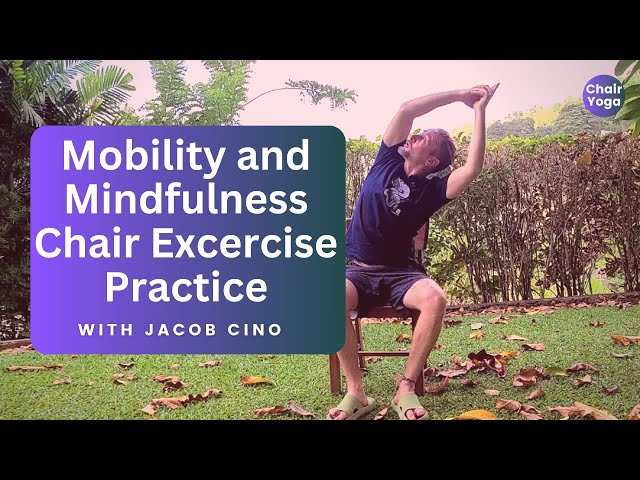 Mobility and Mindfulness Chair Exercise Practice | 12-Minute Gentle Movement with Jacob Cino