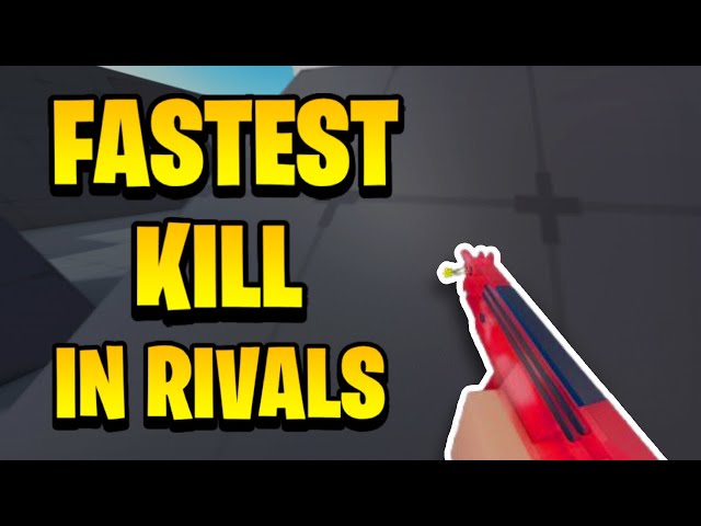 fastest kill...