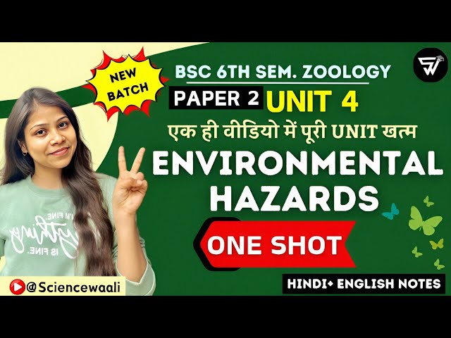 BSc 6th semester zoology paper 2 Unit 4 ONE SHOT 🔥💯|Environmental hazards|most important topics