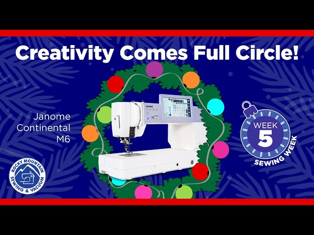 Holiday Quilt Show Pricing! Sewing Machine Week - Janome Continental M6