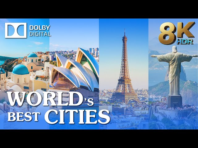 TOP 10 • Most Beautiful CITIES in the World- 8K ULTRA HD - 8K Dolby Vision - 8K Cinematic Odyssey