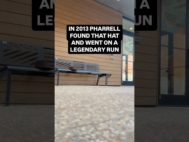 IN 2013 PHARRELL FOUND THAT HAT AND WENT ON A LEGENDARY RUN