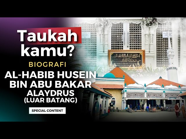 Mengenal Habib Husein bin Abu Bakar Alaydrus (Luar Batang - Jakarta) Simak Sekarang ❗ | Nabawi TV