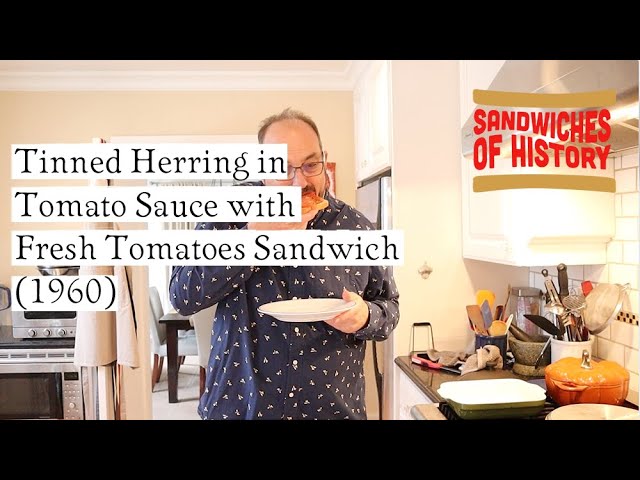 Tinned Herring in Tomato Sauce and Fresh Tomato Sandwich (1960) on Sandwiches of History⁣