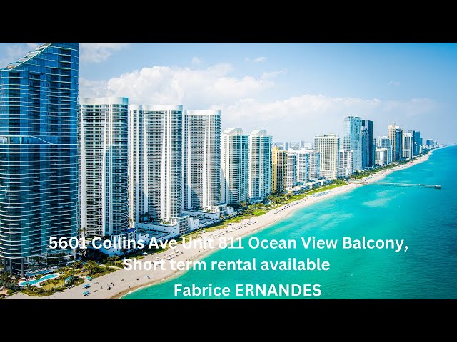 5601 Collins Ave Unit 811 Ocean View Balcony, Short term rental available || Fabrice ERNANDES