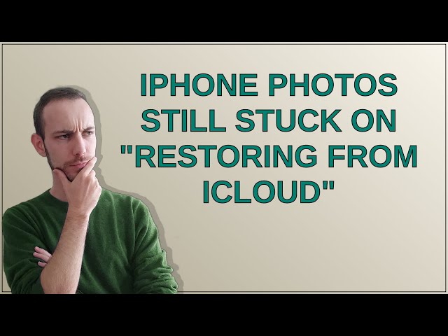 iPhone photos still stuck on "Restoring from iCloud"