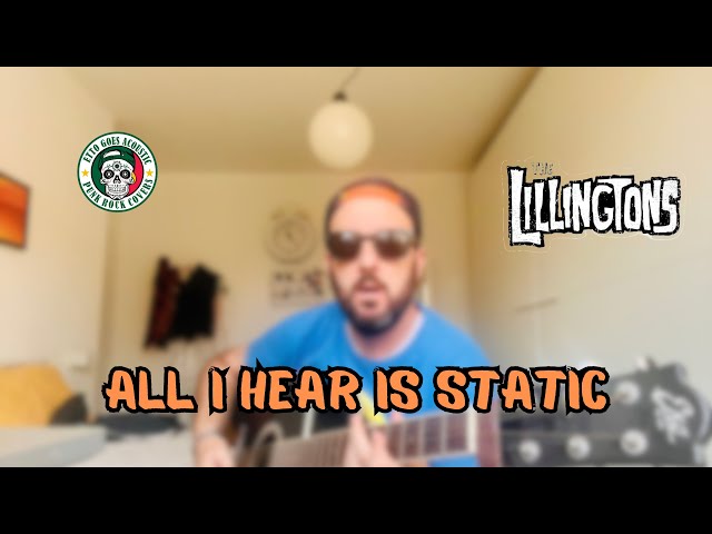 THE LILLINGTONS - All I Hear Is Static ~ cover #lillingtons