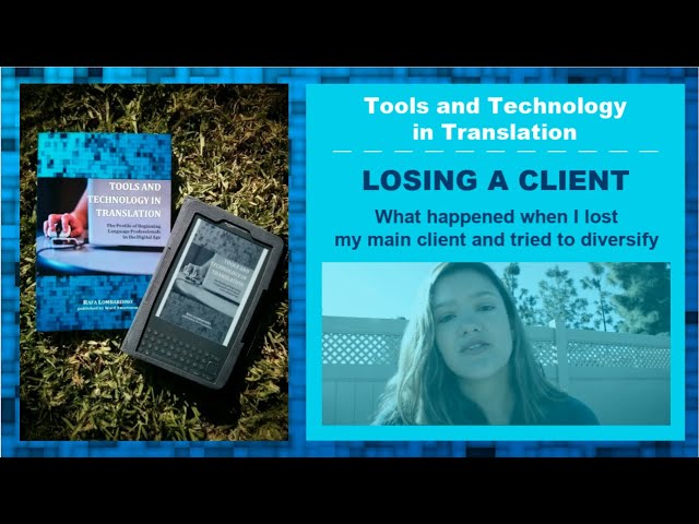 Tools & Technology in Translation »»» Losing a Client and Trying to Diversify