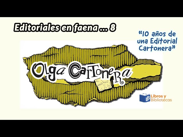 Olga Cartonera, 10 años haciendo salir relatos de en medio de lo que otros desechan