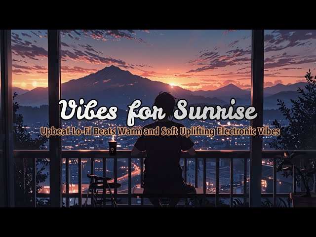 Upbeat Lo-Fi Beats Warm and Soft Uplifting Electronic Vibes