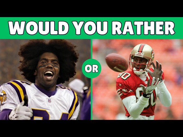 Would You Rather: NFL Players Dream Team!