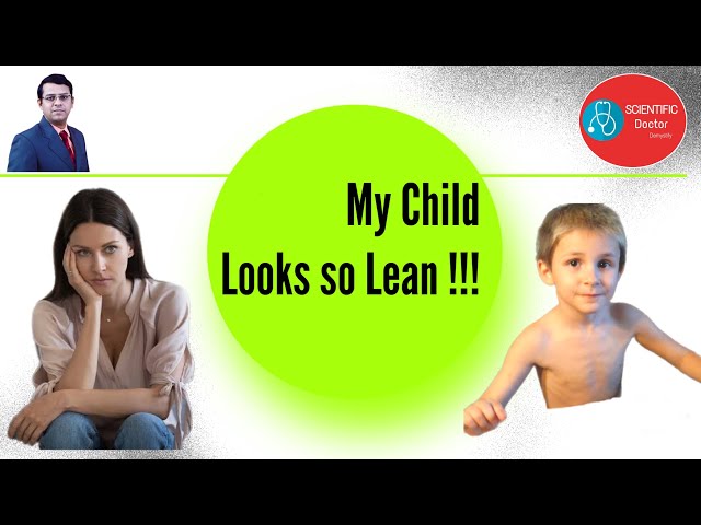 Why are some children lean ? | Lean Appearance | Is it Unhealthy?