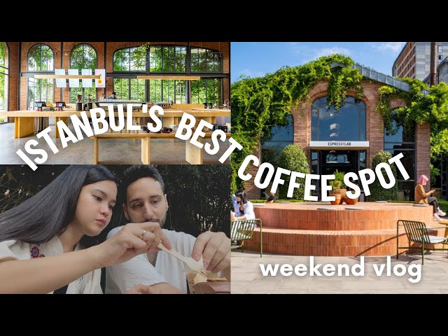 BEST COFFEE shop in Istanbul! Weekend Vlog by Turkish Filipina Couple 🇹🇷☕