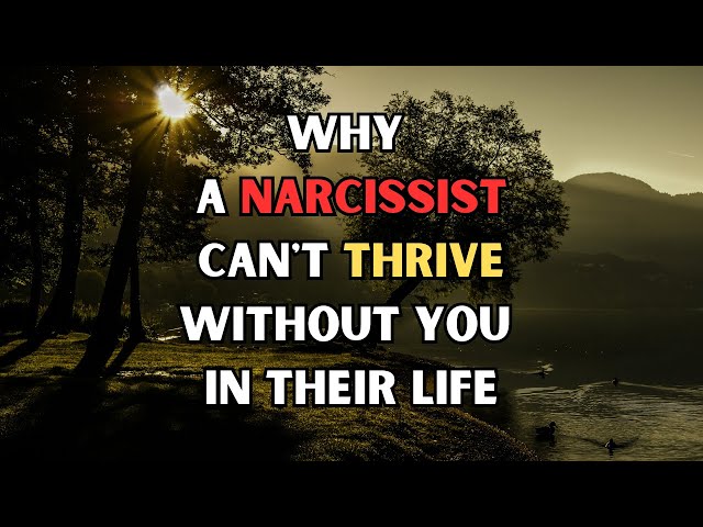 Why a Narcissist Withers When You’re Gone from Their World.