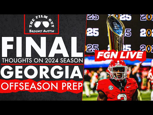 FGN Live: Final Thoughts on 2024 Season | Georgia Offseason Prep