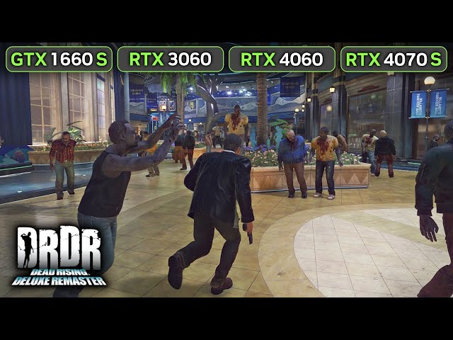 Dead Rising Deluxe Remaster | GTX 1660 SUPER | RTX 3060 | RTX 4060 | RTX 4070 SUPER