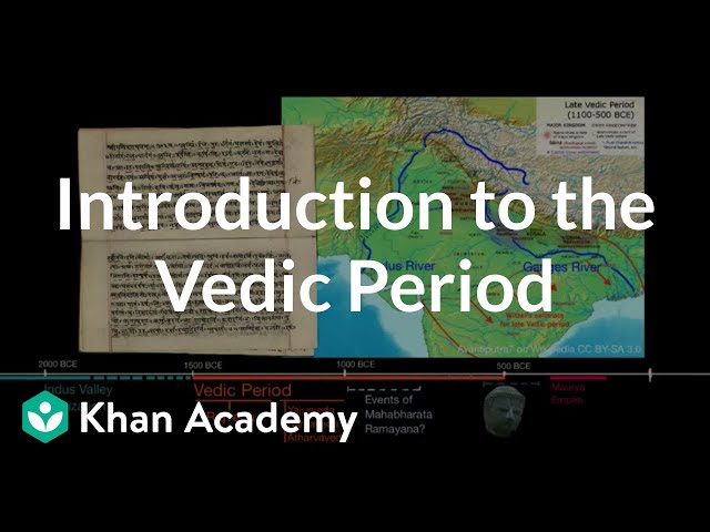 Introduction to the Vedic Period  | World History | Khan Academy