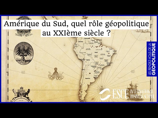 Amérique du Sud, quel rôle géopolitique au XXIème siècle ?