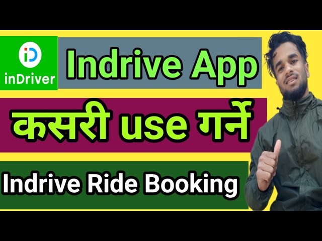 How To Use Indrive App || Indriver App | indriver kasari book garne | Indrive App In Nepal