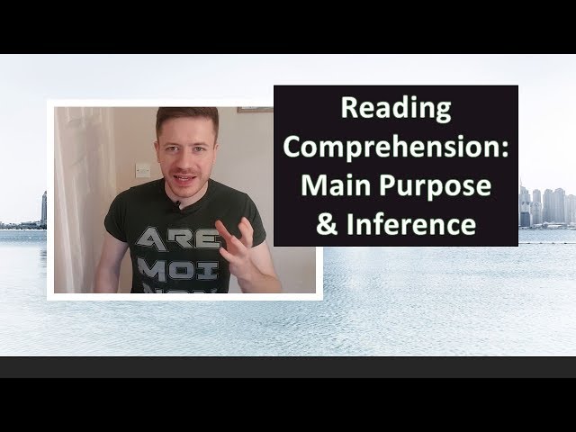 Reading Comprehension: Main Purpose, Inference [+4 Worked RC questions] - GRE, GMAT and other exams!