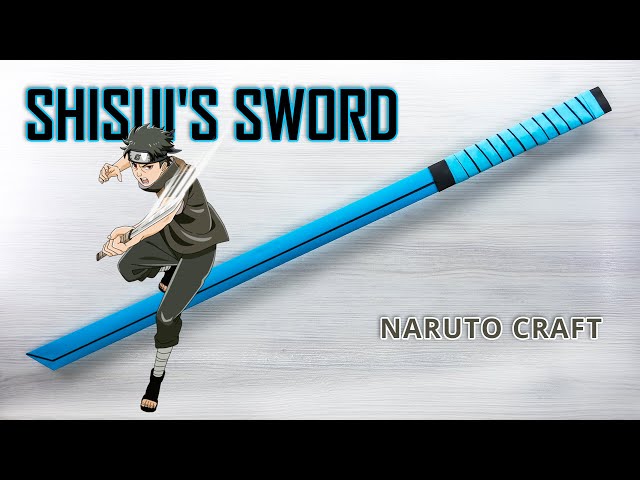 DIY SHISUI UCHIHA SWORD - Naruto Craft Tutorial