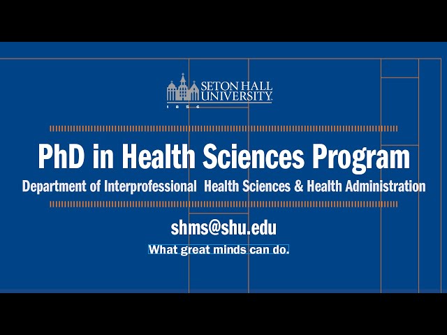 Program Overview: PhD in Health Sciences