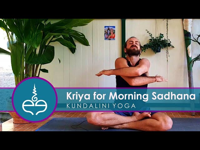 Kundalini Yoga: Kriya for Morning Sadhana