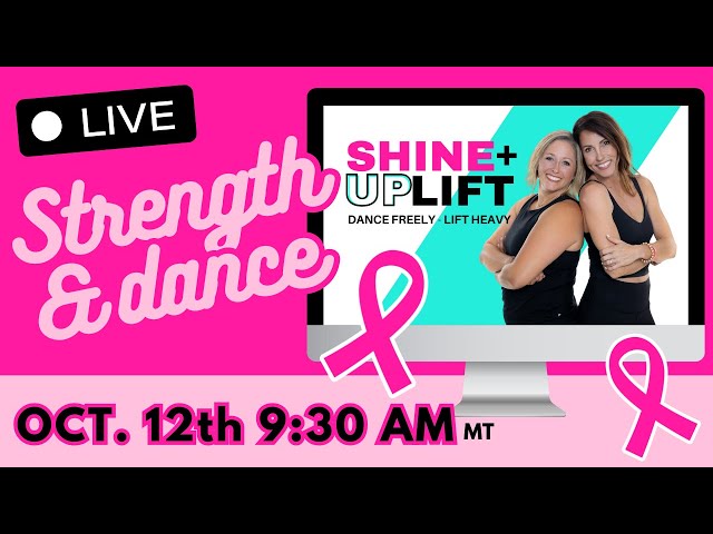 LIVE SHiNE & UPLIFT Combo Class in honor of Breast Cancer Awareness