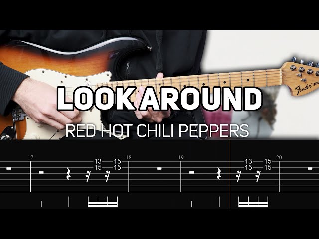 Red Hot Chili Peppers - Look Around (Guitar lesson with TAB)