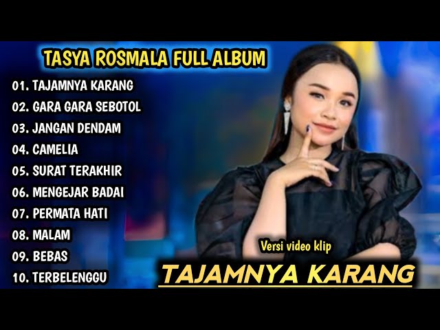 TAJAMNYA KARANG, GARA GARA SEBOTOL MINUMAN | TASYA ROSMALA FULL ALBUM | DANGDUT KOPLO TERBARU