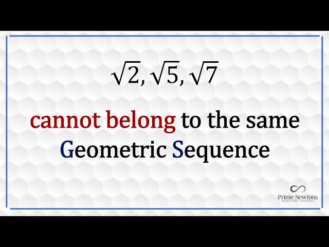 sqrt2, sqrt5 and sqrt7 cannot be terms of the same geometric progression.