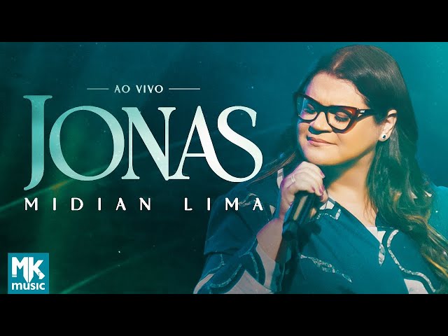 Midian Lima - Jonas (Ao Vivo) (Clipe Oficial MK Music)