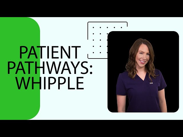 Patient Pathways for Med-Surg Nurses - Whipple Patients