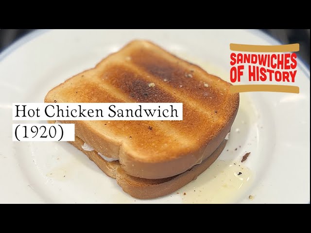 Hot Chicken Sandwich (1920) on Sandwiches of History⁣