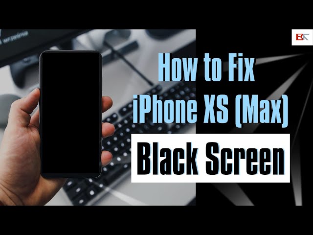 Fix iPhone XS (Max) Black Screen But Still On/Working, Black Screen of Death Problem, Blank Display