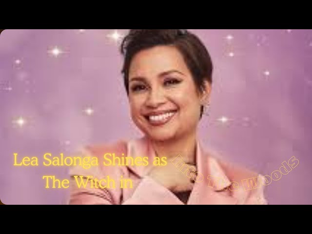 Lea Salonga Shines as The Witch in Into The Woods