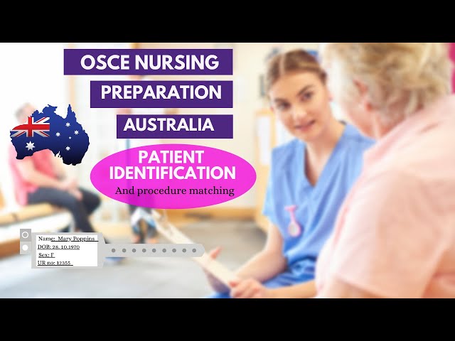 OSCE nursing preparation for Australia: Patient identification and procedure matching